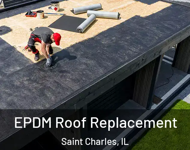  EPDM Roof Replacement Saint Charles, IL