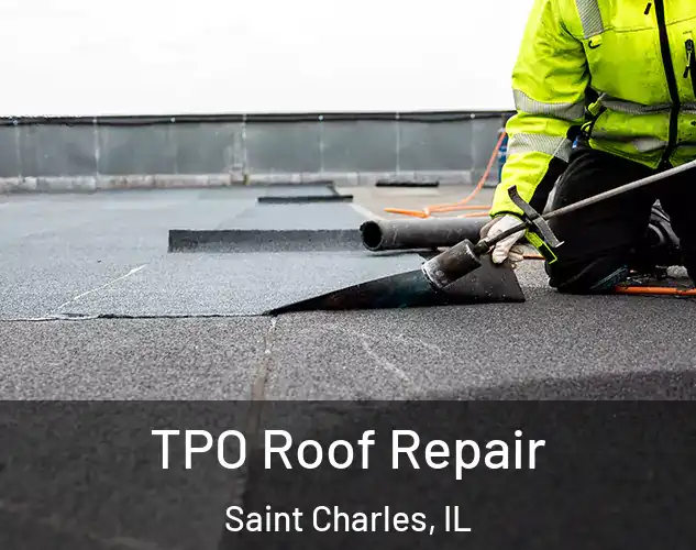  TPO Roof Repair Saint Charles, IL
